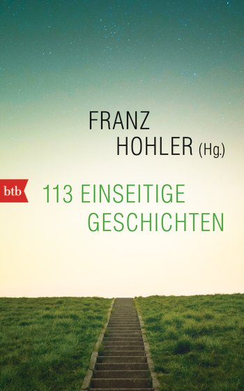 Franz Hohler (Hg.): 113 einseitige Geschichten